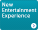 New Entertainment Experience