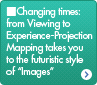 視聴から体験する時代へ－プロジェクションマッピングが誘う「映像」の未来型