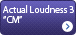 Actual Loudness 3 [CM]