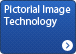 Pictorial Image Technology