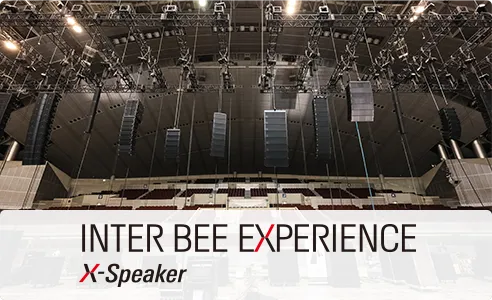 INTER BEE EXPERIENCE X-Speaker