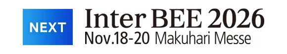 NEXT Inter BEE 2026 Nov.18-20 Makuhari Messe
