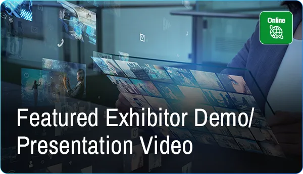 Featured Exhibitor Demo/Presentation Video